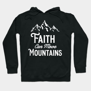 Faith can move mountains Hoodie